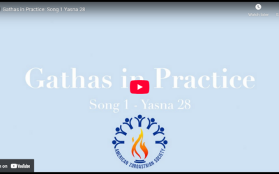 Song 1 Yasna 28: Gathas in Practice