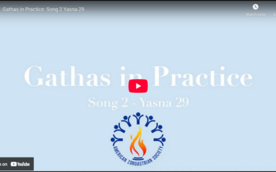 Song 2 Yasna 29: Gathas in Practice