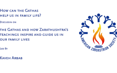 How can the Gathas help us in family life? : Kaveh Arbab