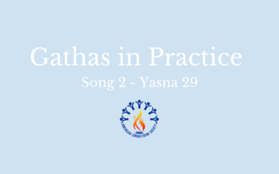 Gathas in Practice: Song 2 Yasna 29