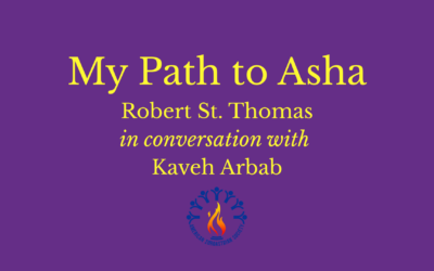 My Path to Asha E7: Kaveh Arbab with Robert St. Thomas